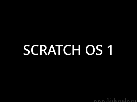 scratch作品_SCRATCH OS v1.1.2 ，
