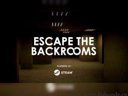 scratch作品_ESCAPE THE BACKROOMS ，